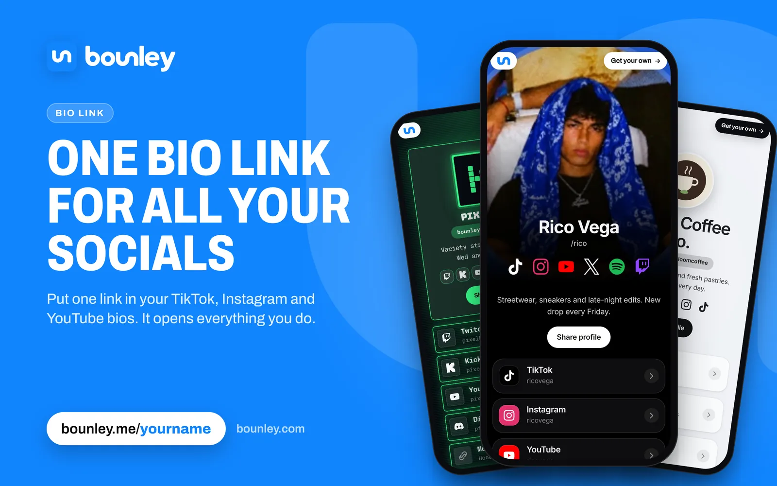 Three bio link pages made with Bounley, on phones: a creator's page with a photo cover, a streamer's page in neon green with Twitch, Kick and Discord, and a café's page with Order ahead, Today's menu and Find us. Beside it: “One bio link for all your socials”, the Bounley logo, bounley.me/yourname and bounley.com.
