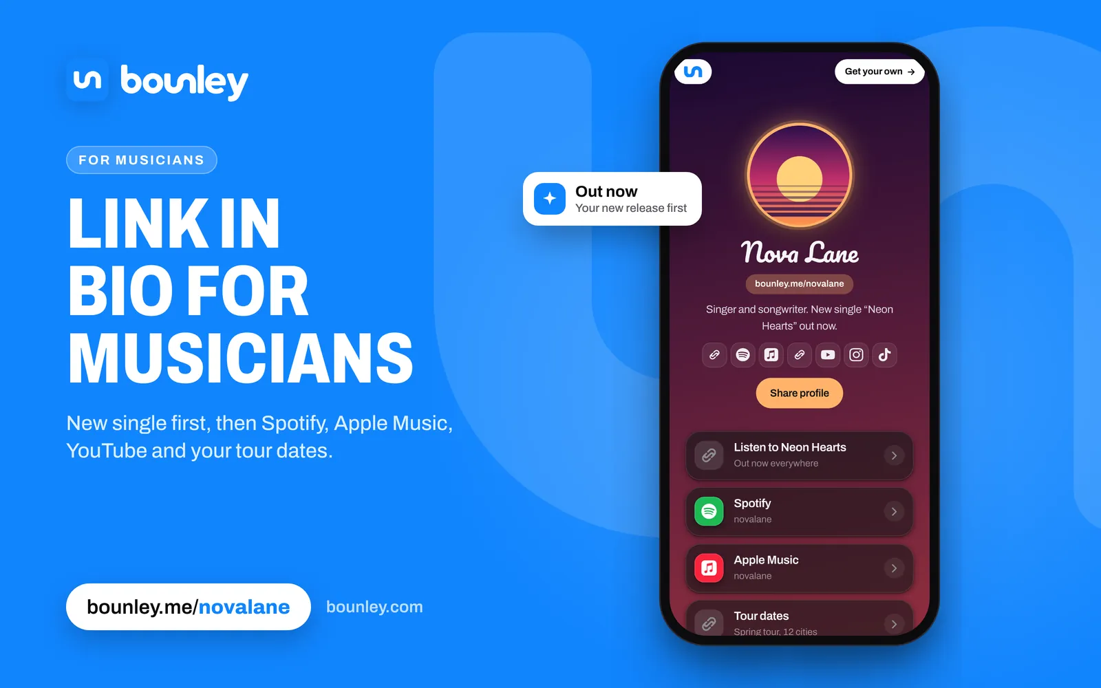 A link in bio for musicians made with Bounley: a phone showing singer Nova Lane's page with her sunset album cover, Listen to Neon Hearts, Spotify, Apple Music, Tour dates, YouTube, Instagram and TikTok. Beside it: “Link in bio for musicians”, the Bounley logo, bounley.me/novalane and bounley.com.