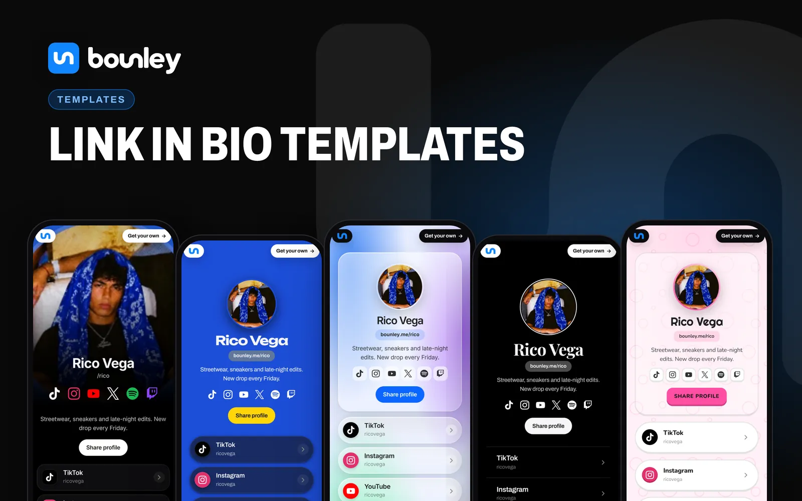 Five link in bio templates from Bounley, on phones, all the same page in different looks: Spotlight with the photo as the cover, Color Pop in blue and yellow, Liquid Glass in pale blue, Noir in black and white, and Bubblegum in pink. Beside it: “Link in bio templates”, the Bounley logo, bounley.me/yourname and bounley.com.