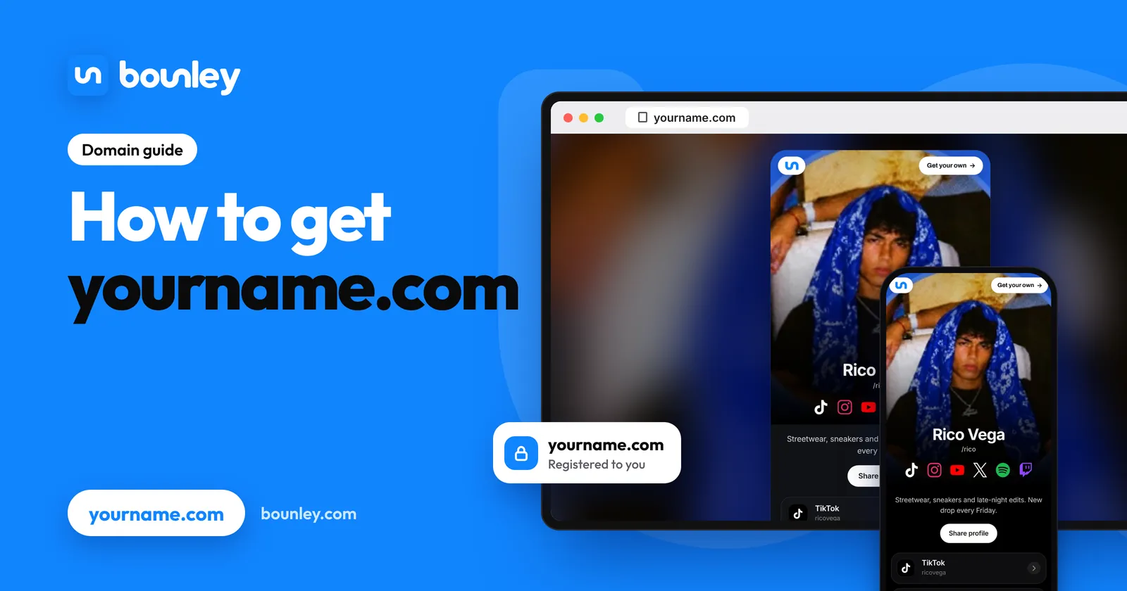 How to get yourname.com: a personal website made with Bounley at a domain with the owner's name, yourname.com, on a laptop and a phone.
